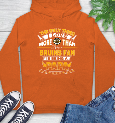 NHL The Only Thing I Love More Than Being A Boston Bruins Fan Is Being A Papa Hockey Hoodie 4