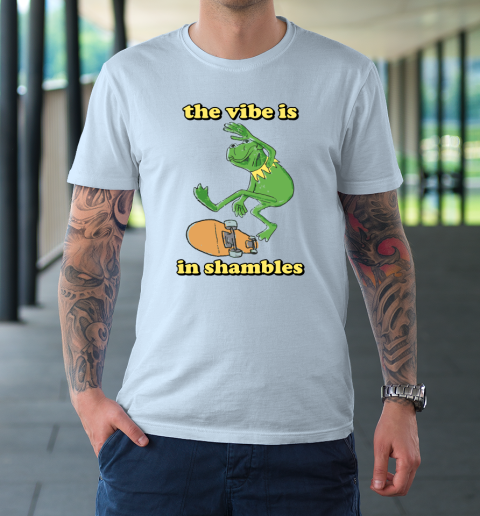 The Vibe Is In Shambles Kermit The Frog T-Shirt 5