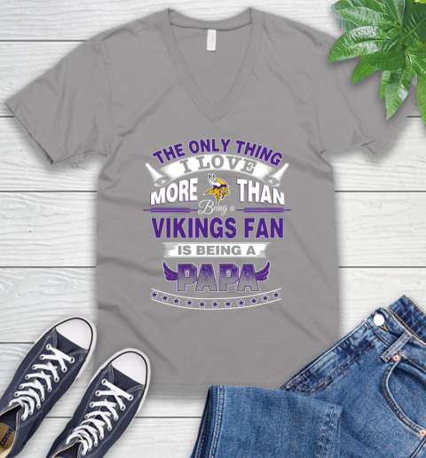 NFL The Only Thing I Love More Than Being A Minnesota Vikings Fan Is Being A Papa Football V-Neck T-Shirt 3