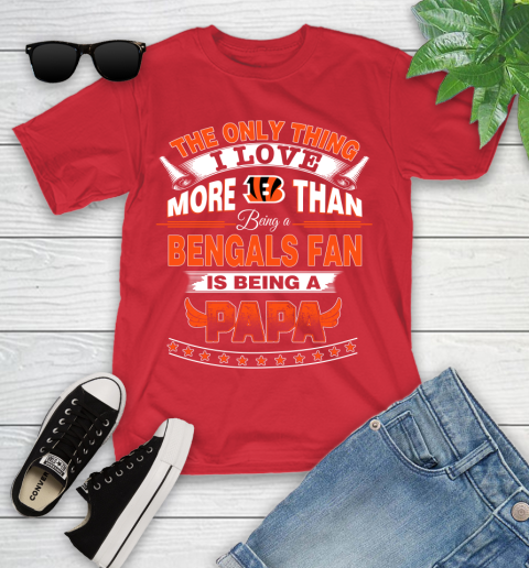 NFL The Only Thing I Love More Than Being A Cincinnati Bengals Fan Is Being A Papa Football Youth T-Shirt 13
