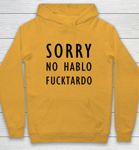 Sorry No Hablo Furtado Hoodie 2