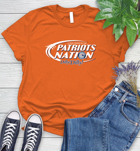 NFL A True Friend Of The New England Patriots Dilly Dilly Football Sports Women's T-Shirt 3