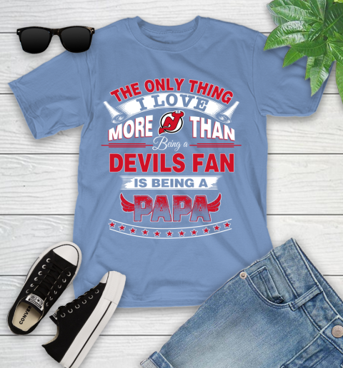 NHL The Only Thing I Love More Than Being A New Jersey Devils Fan Is Being A Papa Hockey Youth T-Shirt 15