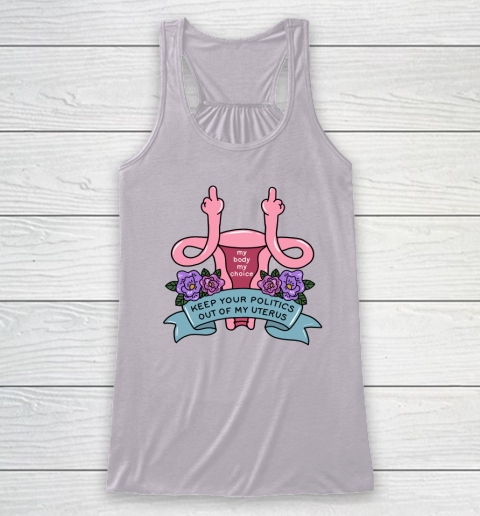 Middle Finger Uterus  Keep Your Politics Out Of My Uterus Racerback Tank 2