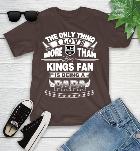 NHL The Only Thing I Love More Than Being A Los Angeles Kings Fan Is Being A Papa Hockey Youth T-Shirt 7