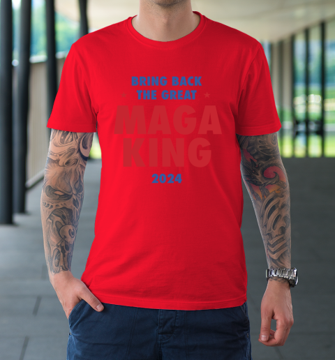 Maga King 2024 Bring Back The Great T-Shirt 6