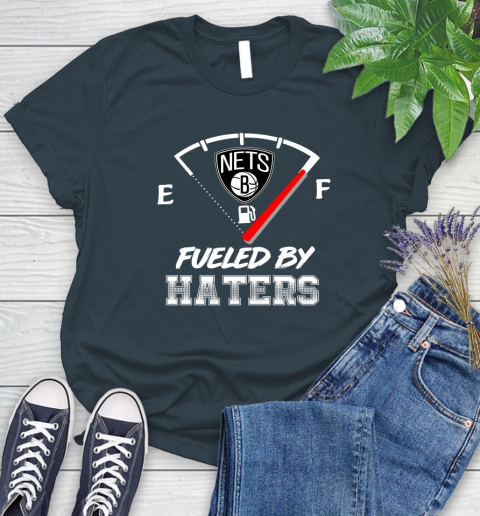 Brooklyn Nets NBA Basketball Fueled By Haters Sports Women's T-Shirt 12 Brooklyn Nets NBA Basketball Fueled By Haters Sports Women's T-Shirt - Image 12