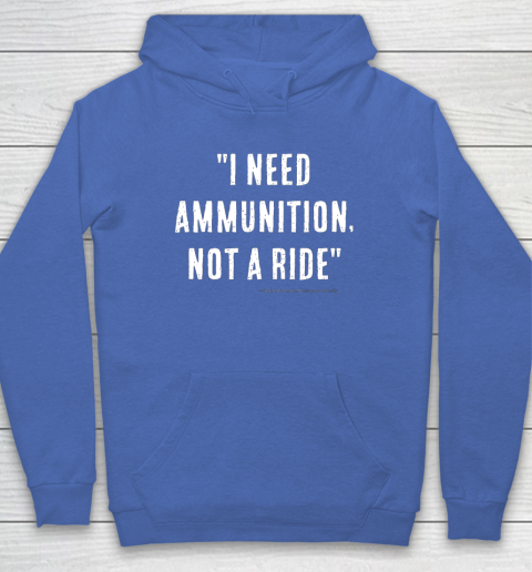 I Need Ammunition Not A Ride Ukrainian President Zelensky Hoodie 5
