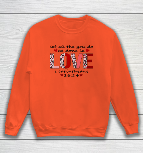 Leopard You Do Be Done In Love Christian Valentine Sweatshirt 2