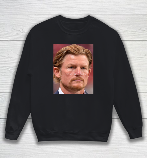 Les Snead Shirt FuckTthem Picks Shirt Sweatshirt