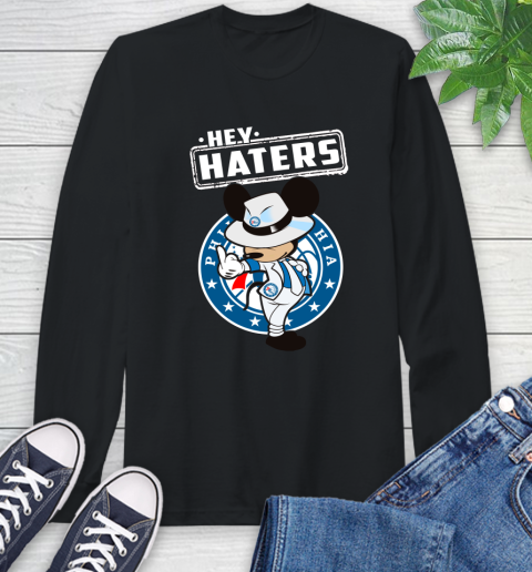 NBA Hey Haters Mickey Basketball Sports Philadelphia 76ers Long Sleeve T-Shirt