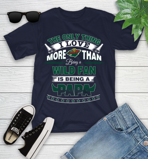 NHL The Only Thing I Love More Than Being A Minnesota Wild Fan Is Being A Papa Hockey Youth T-Shirt 2