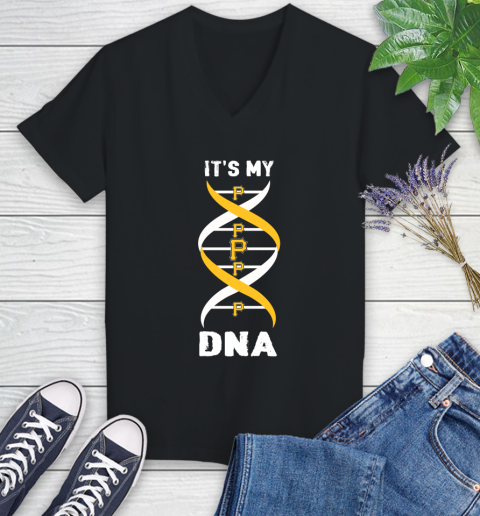 Pittsburgh Pirates MLB Baseball It's My DNA Sports Women's V-Neck T-Shirt