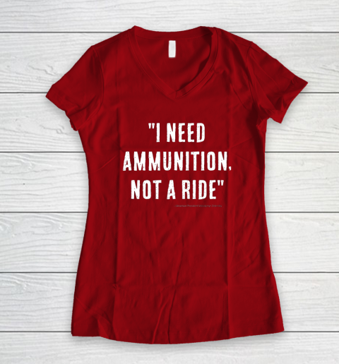 I Need Ammunition Not A Ride Ukrainian President Zelensky Women's V-Neck T-Shirt 6