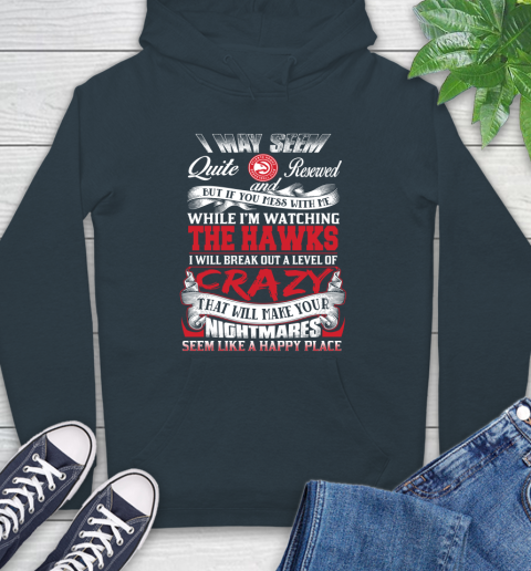 Atlanta Hawks NBA Basketball Don't Mess With Me While I'm Watching My Team Hoodie 7