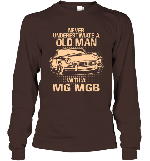 Never Underestimate An Old Man With A MG MGB  Vintage Car Lover Gift Long Sleeve
