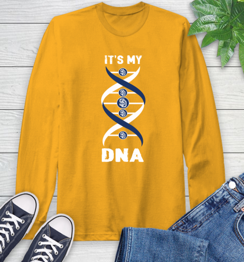 San Diego Padres MLB Baseball It's My DNA Sports Long Sleeve T-Shirt 2