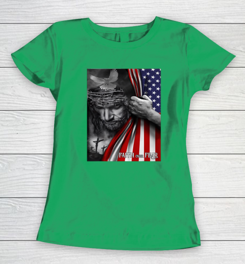Faith Over Fear God Jesus Christian Flag 4th Of July Women's T-Shirt 4