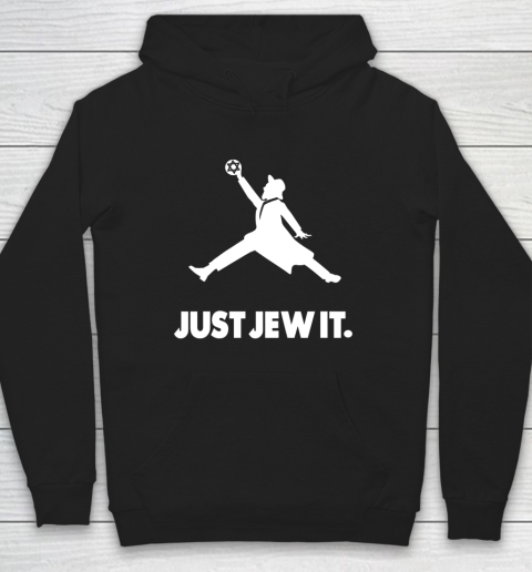 Just Jew It Jewish Hoodie