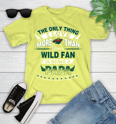 NHL The Only Thing I Love More Than Being A Minnesota Wild Fan Is Being A Papa Hockey Youth T-Shirt 10