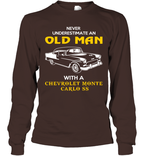 Old Man With Chevrolet Monte Carlo SS Gift Never Underestimate Old Man Grandpa Father Husband Who Love or Own Vintage Car Long Sleeve