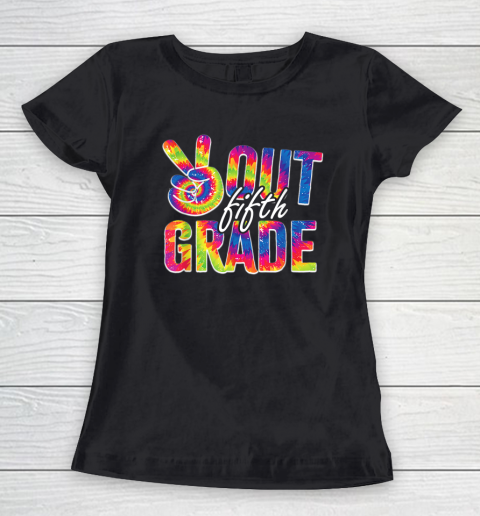 Peace Out Fifth Grade Tie Dye Funny Graduation 5th Grade Women's T-Shirt