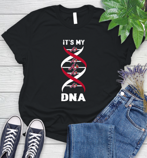 Atlanta Braves MLB Baseball It's My DNA Sports Women's T-Shirt