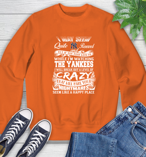 New York Yankees MLB Baseball Don't Mess With Me While I'm Watching My Team Sweatshirt 3