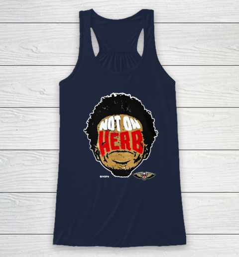 Not On Herb Funny Racerback Tank 5