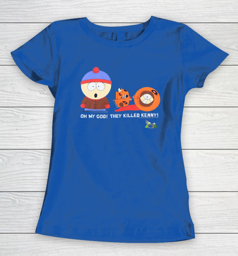 Oh My God They Killed Kenny Shirt South Park Adult Cartoon Women's T-Shirt 6