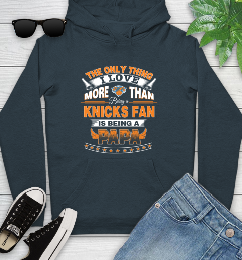 NBA The Only Thing I Love More Than Being A New York Knicks Fan Is Being A Papa Basketball Youth Hoodie 10