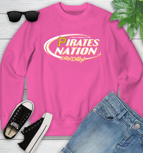 MLB A True Friend Of The Pittsburgh Pirates Dilly Dilly Baseball Sports Youth Sweatshirt 6