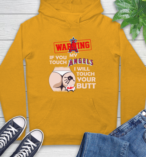 Los Angeles Angels MLB Baseball Warning If You Touch My Team I Will Touch My Butt Hoodie 2