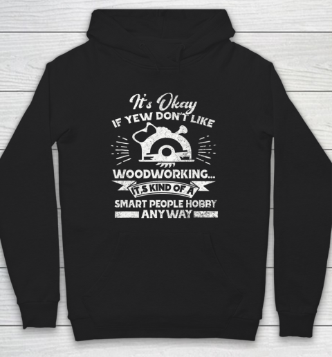 Funny Woodworking Shirt Woodworker Hobby Hoodie 9