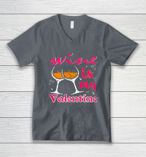 Wine Is My Valentine Funny Vintage Valentines Day V-Neck T-Shirt 3