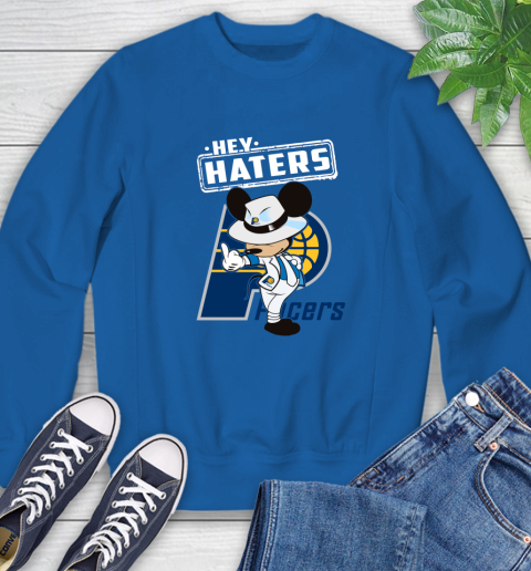 NBA Hey Haters Mickey Basketball Sports Indiana Pacers Sweatshirt 9