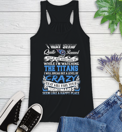 Tennessee Titans NFL Football Don't Mess With Me While I'm Watching My Team Racerback Tank