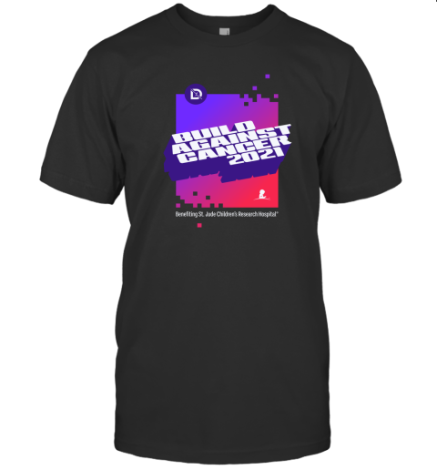 Build Against Cancer 2021 T Shirts