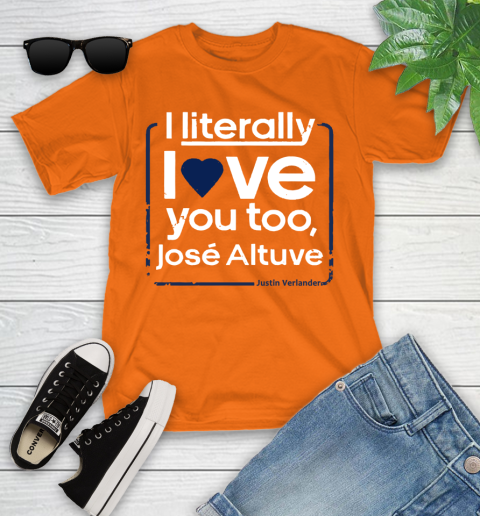 I literally love Jose Altuve Shirt Youth T-Shirt 9