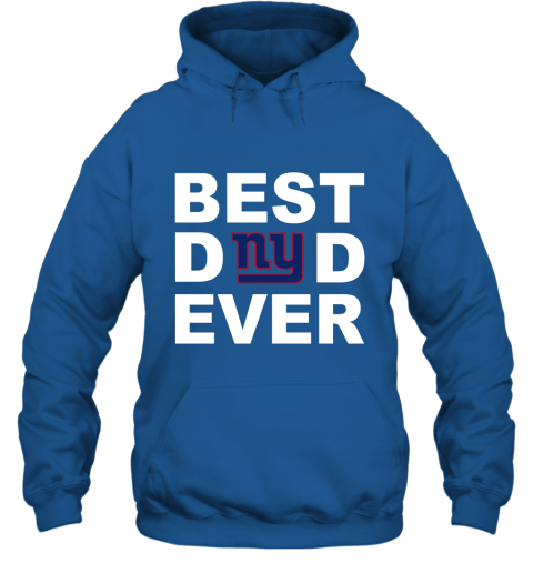Best Dad Ever New York Giants Fan Gift Ideas Hoodie