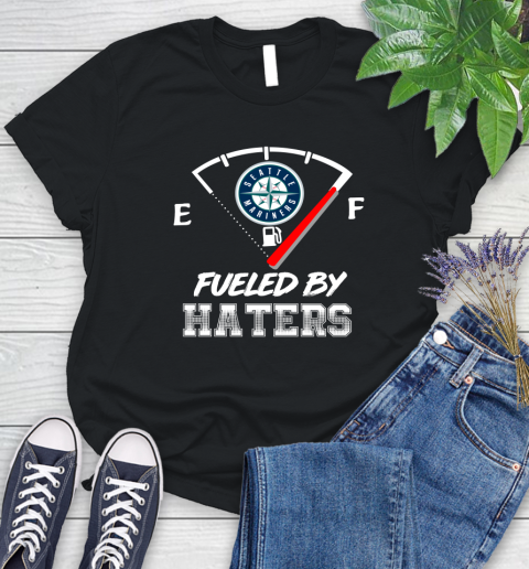 Seattle Mariners MLB Baseball Fueled By Haters Sports Women's T-Shirt