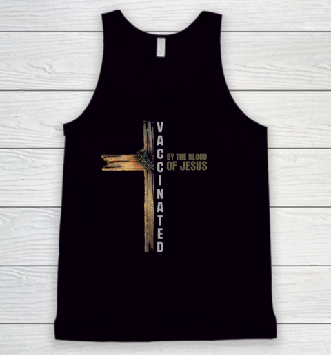 Fully Vaccinated By The Blood Of Jesus Funny Christian Tank Top