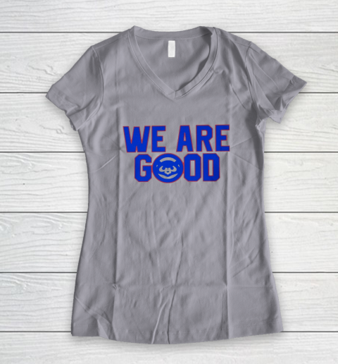We Are Good Cubs Women's V-Neck T-Shirt 2