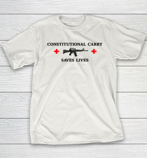 Constitutional Carry Saves Lives Youth T-Shirt