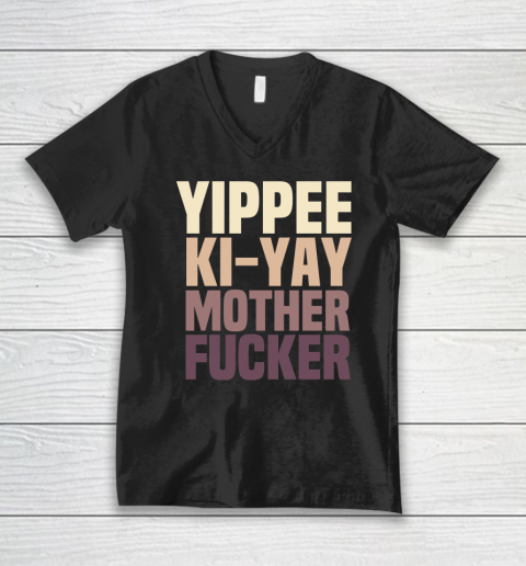Yippee Ki Yay Mother F cker Shirt V-Neck T-Shirt 7