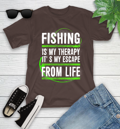 Fishing Is My Therapy It's My Escape From Life Youth T-Shirt 7