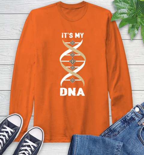 New Orleans Saints NFL Football It's My DNA Sports Long Sleeve T-Shirt 4