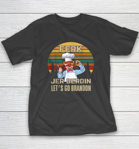Ferk Jer Berdin Let's Go Brandon FJB T-Shirt