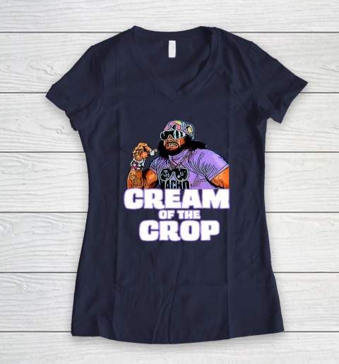 Macho Man Cream Of The Crop Funny Meme WWE Women's V-Neck T-Shirt 7