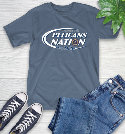 NBA A True Friend Of The New Orleans Pelicans Dilly Dilly Basketball Sports T-Shirt 8
